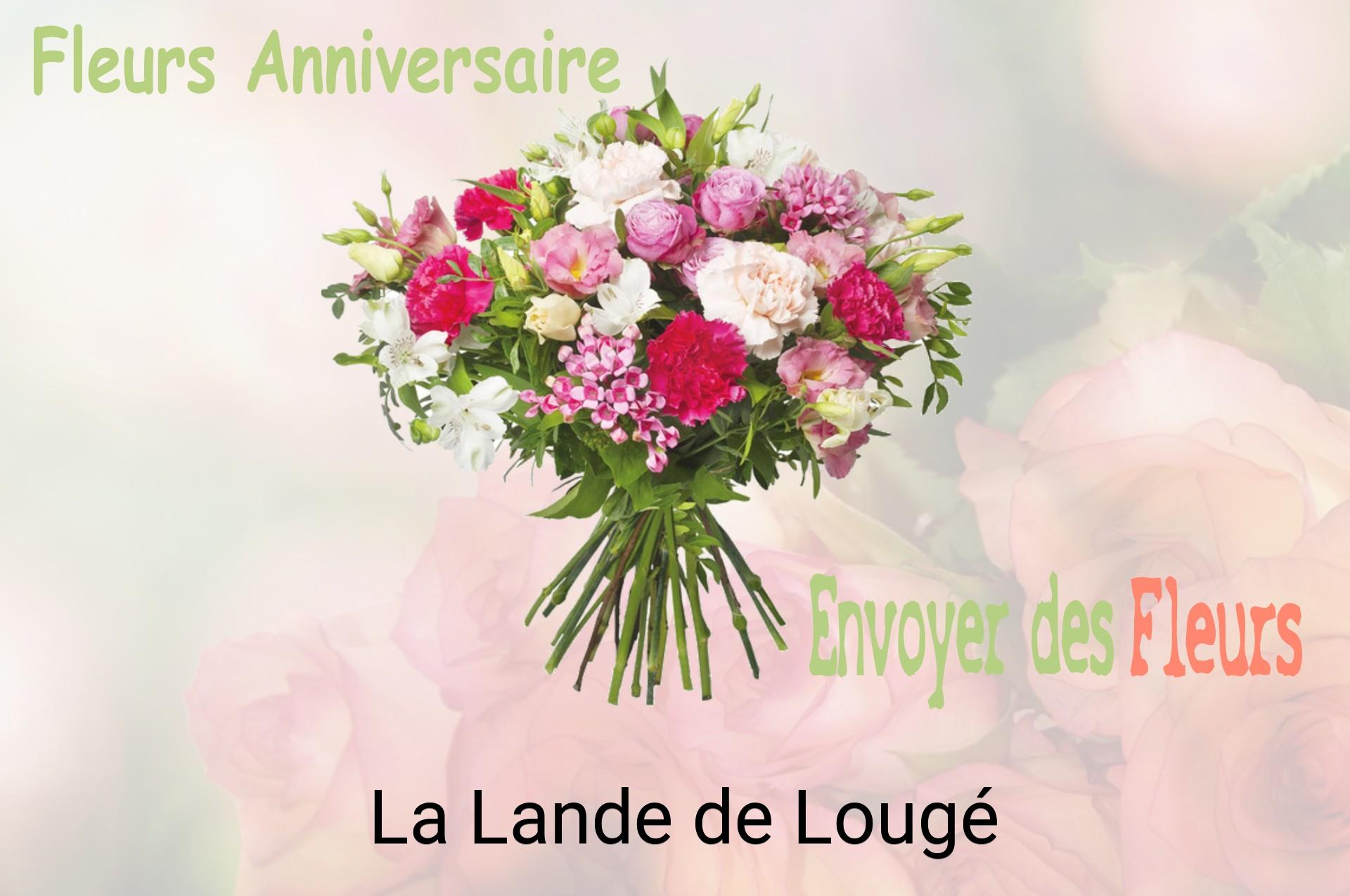 Bouquet de fleurs d’anniversaire livré à La Lande-de-Lougé